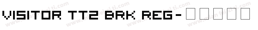 Visitor TT2 BRK Reg字体转换